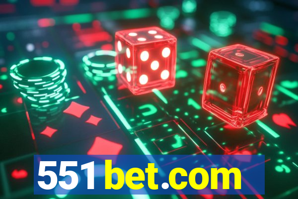 551 bet.com